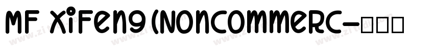 MF XiFeng(Noncommerc字体转换